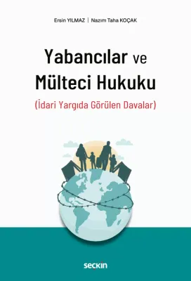 Yabancılar ve Mülteci Hukuku Ersin Yılmaz