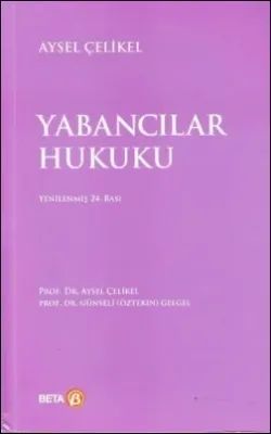 Yabancılar Hukuku (Çelikel/Gelgel)