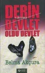 Derin Devlet Oldu Devlet