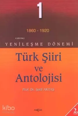 Yenileşme Dönemi Türk Şiiri ve Antolojisi 1. Cilt