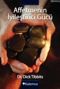 Affetmenin İyileştirici Gücü