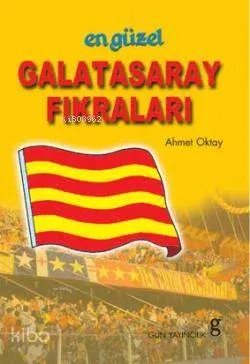 En Güzel Galatasaray Fıkraları