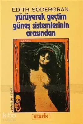 Yürüyerek Geçtim Güneş Sistemlerinin Arasından