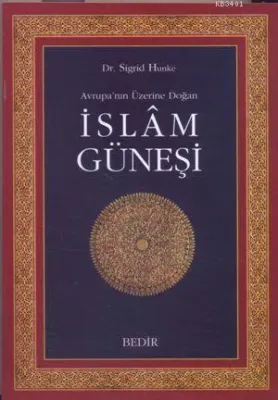 Avrupanın Üzerine Doğan İslam Güneşi
