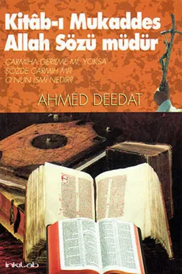 Kitab-ı Mukaddes Allah Sözü Müdür?