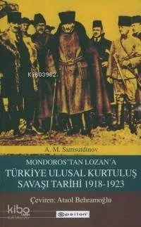 Türkiye Ulusal Kurtuluş Savaşı Tarihi 1918-1923