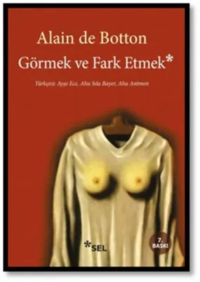 Görmek ve Fark Etmek