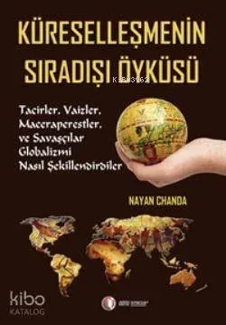 Küreselleşmenin Sıradışı Öyküsü