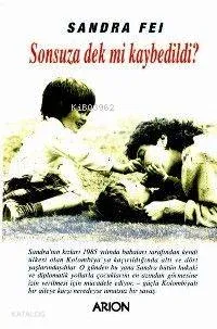 Sonsuza Dek mi Kaybedildi?