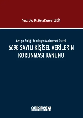 6698 Sayılı Kişisel Verilerin Korunması Kanunu