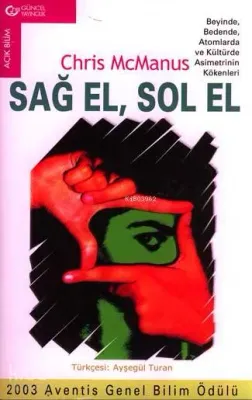 Sağ El, Sol El