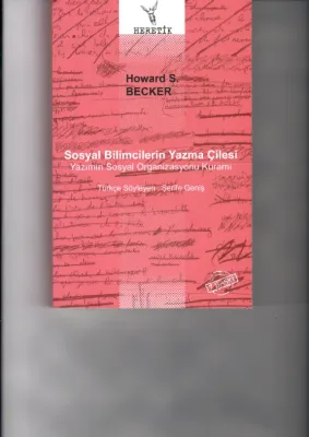 Sosyal Bilimcilerin Yazma Çilesi; Yazımın Sosyal Organizasyonu Kuramı