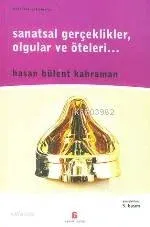 Sanatsal Gerçeklikler Olgular ve Öteleri...