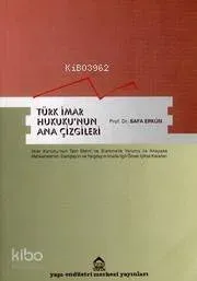Türk İmar Hukuku'nun Ana Çizgileri