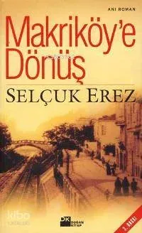 Makriköy'e Dönüş