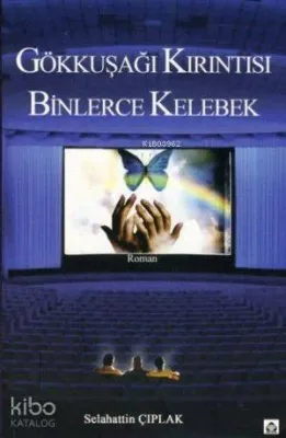 Gökkuşağı Kırıntısı Binlerce Kelebek