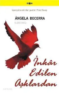 İnkâr Edilen Aşklardan