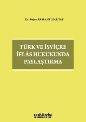 Türk ve İsviçre İflas Hukukunda Paylaştırma