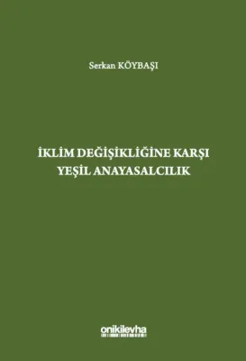 İklim Değişikliğine Karşı Yeşil Anayasalcılık