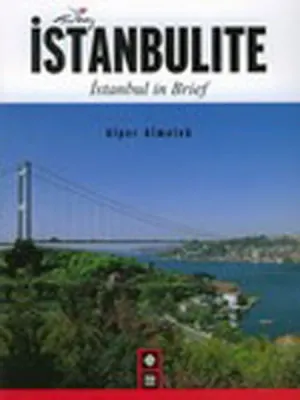 İstanbulite - İstanbul in Brief