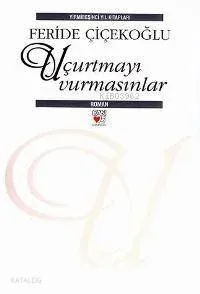 Uçurtmayı Vurmasınlar (Ciltli)