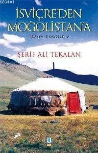 İsviçre'den Moğolistan'a