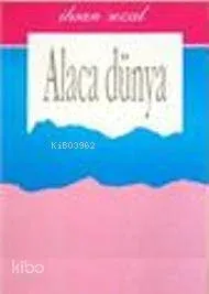 Alaca Dünya İhsan Sezal