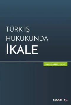 Türk İş Hukukunda İkale