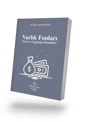 Varlık Fonları Teori ve Uygulama Örnekleri