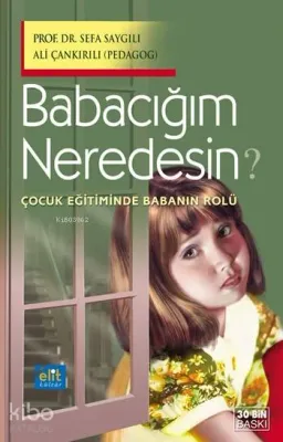 Babacığım Neredesin?