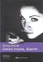 Gözünü Kırpma Düşerim