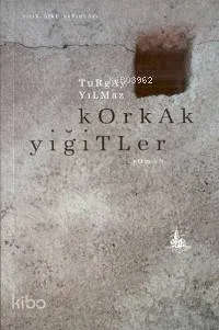 Korkak Yiğitler