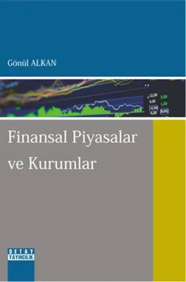 Finansal Piyasalar ve Kurumlar Gönül Alkan
