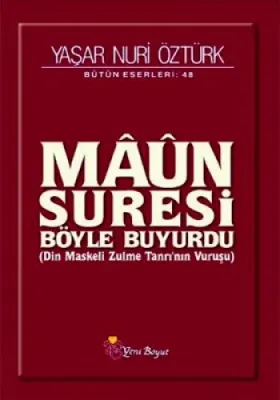 Maun Suresi Böyle Buyurdu