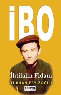 İbo-İhtilalin Fidanı