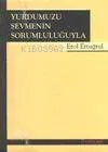Yurdumuzu Sevmenin Sorumluluğuyla
