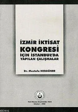 İzmir İktisat Kongresi İçin İstanbul'da Yapılan Çalışmalar