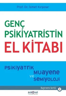 Genç Psikiyatristin El Kitabı