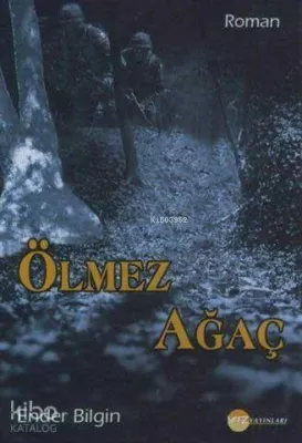 Ölmez Ağaç