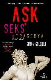 Aşk Seks ve Tragedya