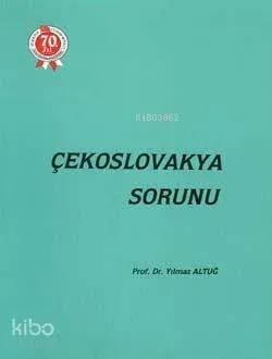 Çekoslovakya Sorunu Yılmaz Altuğ