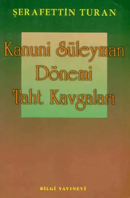 Kanuni Süleyman Dönemi Taht Kavgaları