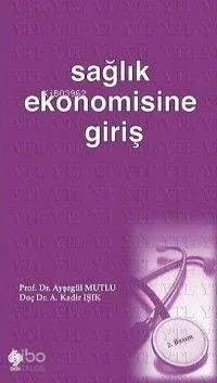 Sağlık Ekonomisine Giriş