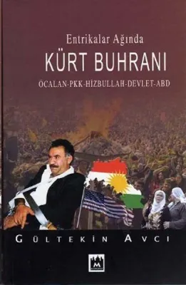 Entrikalar Ağında Kürt Buhranı