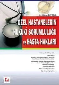 Özel Hastanelerin Hukuki Sorumluluğu ve Hasta Hakları