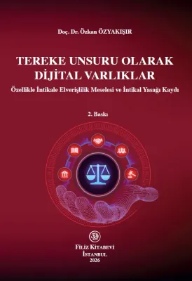 Tereke Unsuru Olarak Dijital Varlıklar Özkan Özyakışır