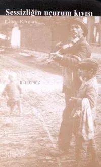 Sessizliğin Uçurum Kıyısı