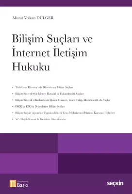 Bilişim Suçları ve İnternet İletişim Hukuku