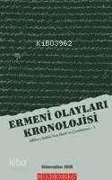 Ermeni Olayları Kronolojisi