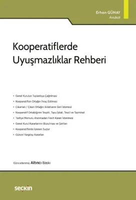 Kooperatiflerde Uyuşmazlıklar Rehberi 6.BASKI Av. Erhan Günay Kooperatiflerde Uyuşmazlıklar Rehberi 6.BASKI Av. Erhan Günay